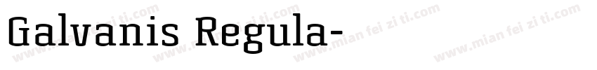 Galvanis Regula字体转换